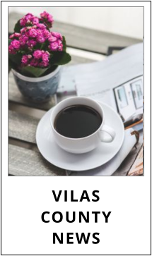 VILASCOUNTY NEWS